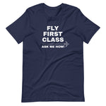 Load image into Gallery viewer, Fly First Class - Customizable Unisex T-Shirt
